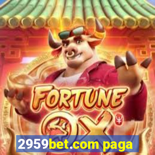 2959bet.com paga